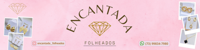 Encantada Folheados 